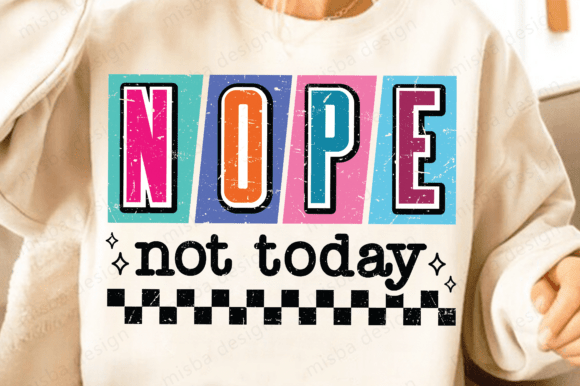 Download Funny Sassy SVG, Nope Not Today PNG SVG - Premium Resources